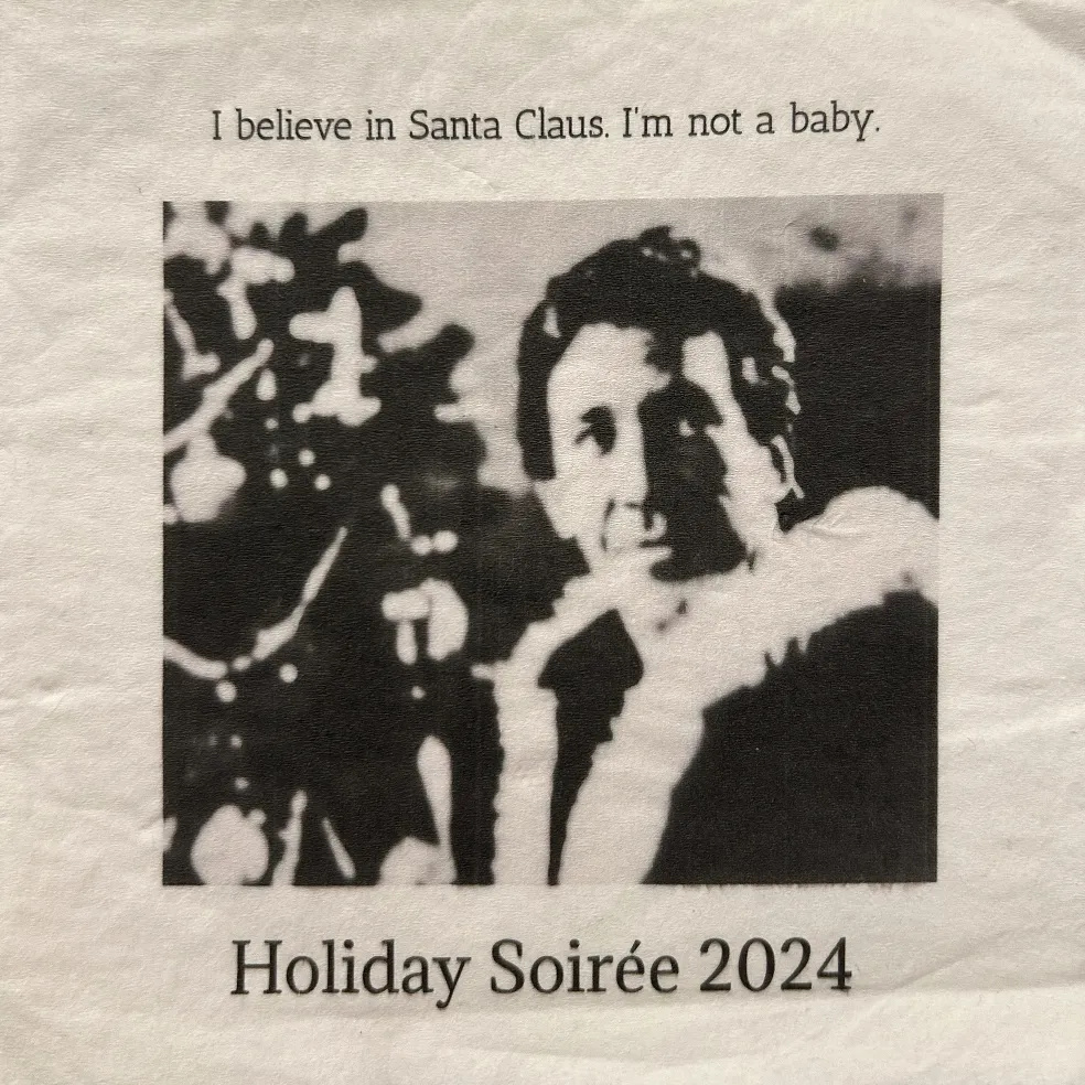 2024 napkin, from The Santa Clause: “I believe in Santa Claus. I’m not a baby.” Holiday Soirée 2024